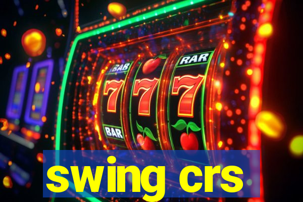 swing crs